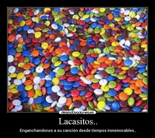 Lacasitos.. -