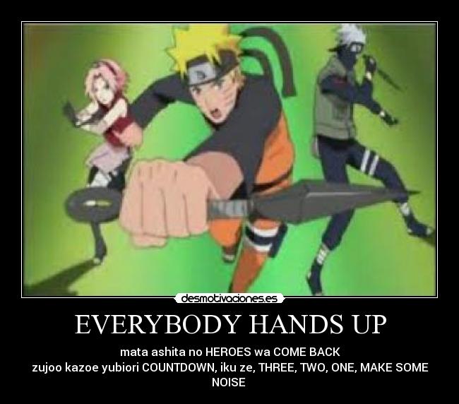 carteles naruto shippuden opening nobodyknows heros come back desmotivaciones