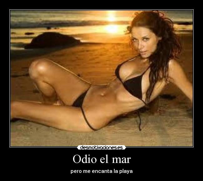 Odio el mar -