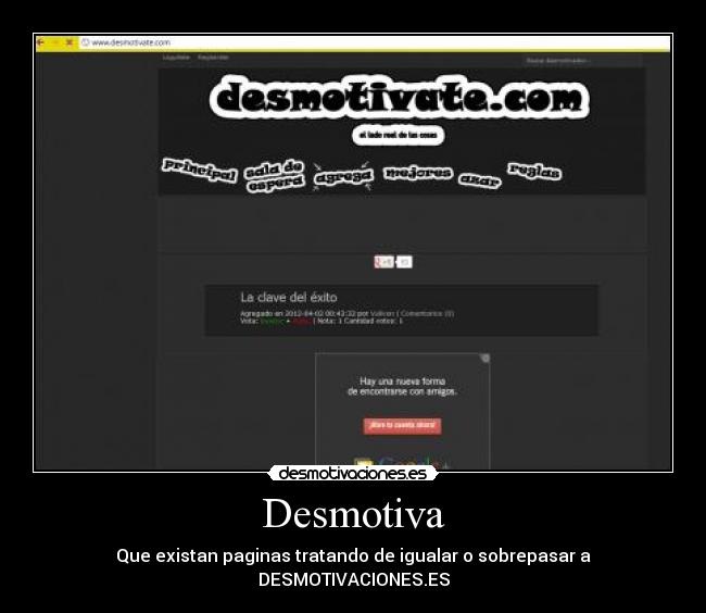 Desmotiva - Que existan paginas tratando de igualar o sobrepasar a DESMOTIVACIONES.ES
