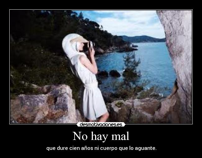 No hay mal - 