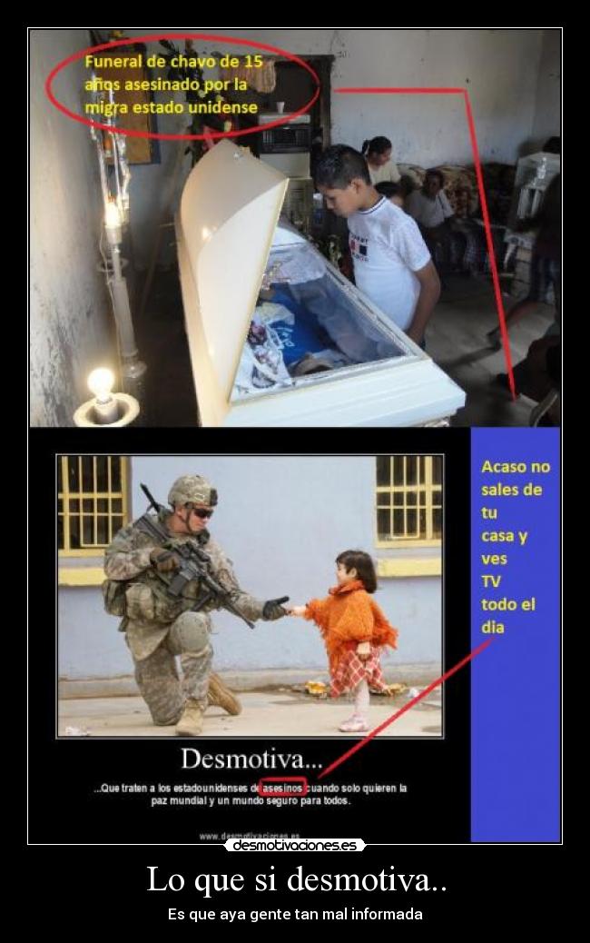 Lo que si desmotiva.. - Es que aya gente tan mal informada