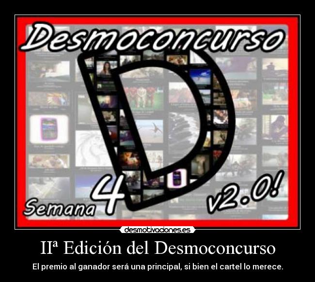 IIª Edición del Desmoconcurso - El premio al ganador será una principal, si bien el cartel lo merece.