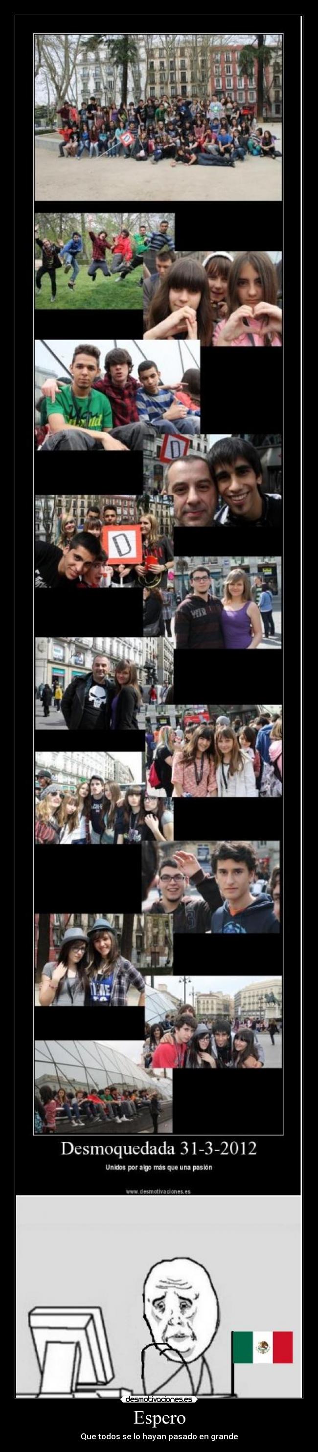 Espero - Que todos se lo hayan pasado en grande