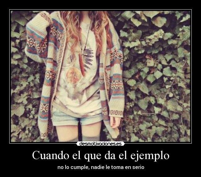 Cuando el que da el ejemplo -