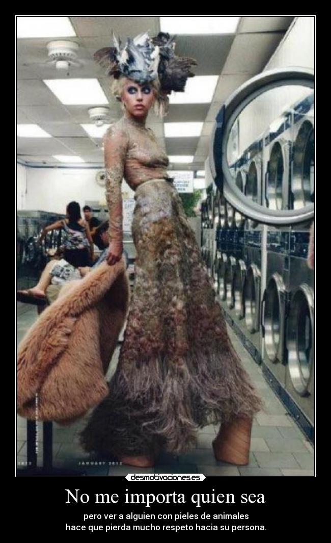 No me importa quien sea -