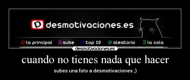 cuando no tienes nada que hacer - 