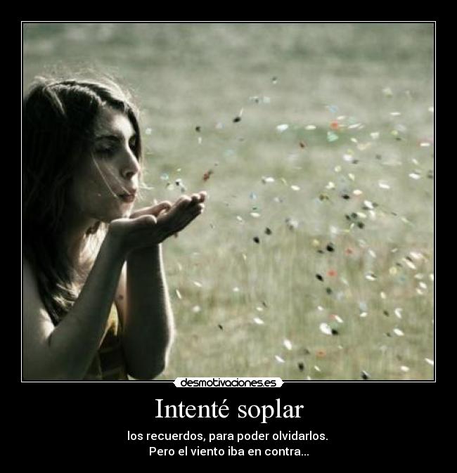 Intenté soplar -
