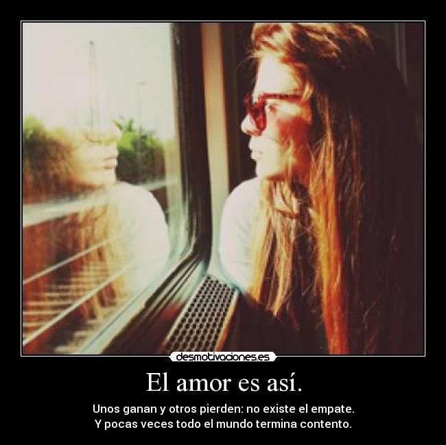 El amor es así. - 