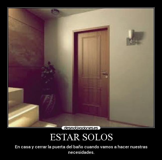 ESTAR SOLOS -
