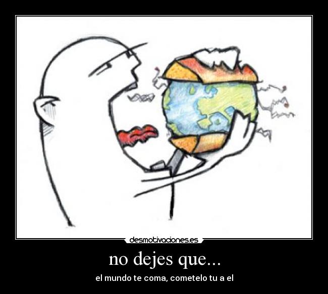 no dejes que... - 