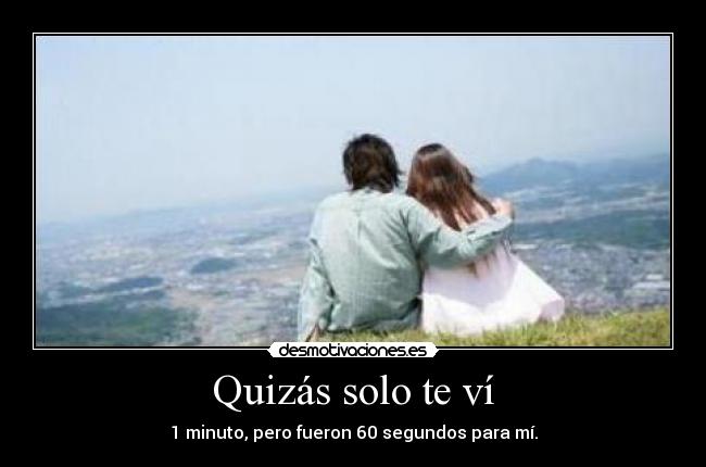 Quizás solo te ví -