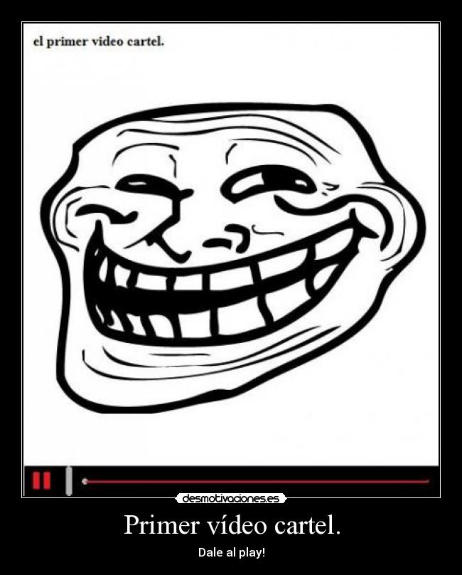 Primer vídeo cartel. -