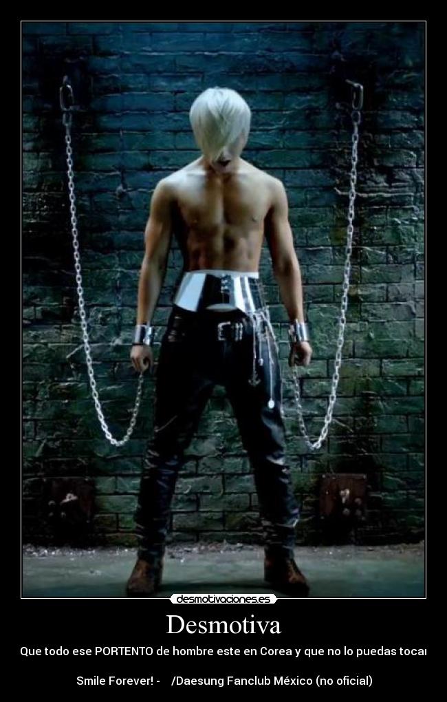 carteles sexy big bang daesung dae sung kpop corea sexy coreanos desmotiva desmotivaciones