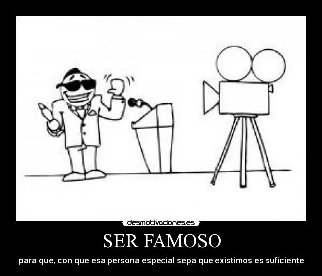 SER FAMOSO - 