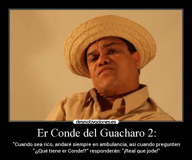 carteles conde del guacharo desmotivaciones