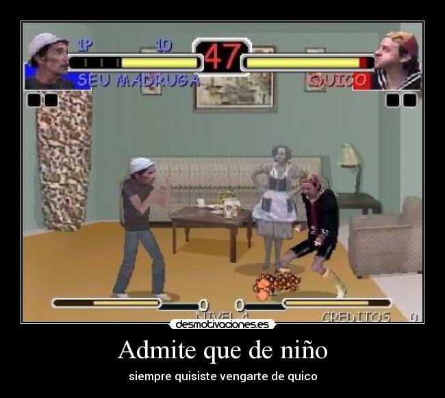 Admite que de niño -