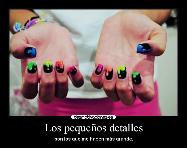 Los pequeños detalles -