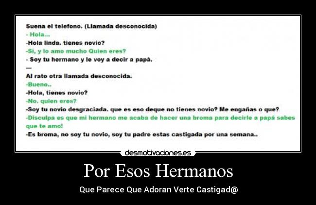 Por Esos Hermanos - Que Parece Que Adoran Verte Castigad@