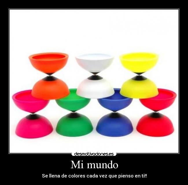 carteles mundo mundo llena colores cada vez que pienso desmotivaciones