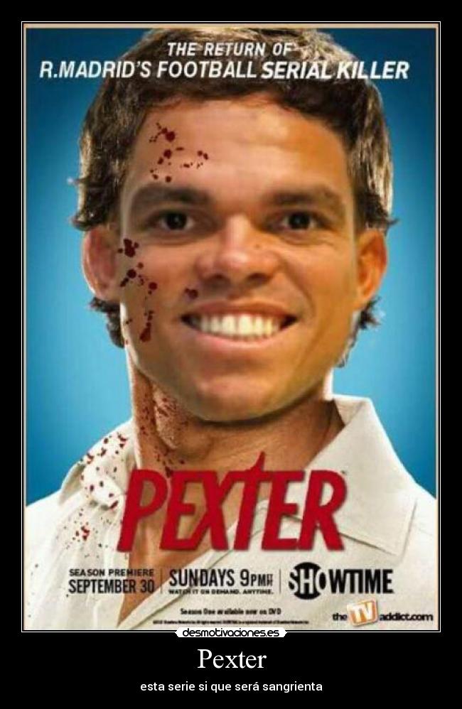 carteles dexter pepe asesino desmotivaciones