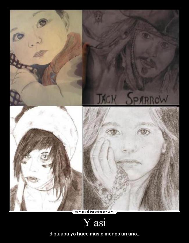 Y asi - dibujaba yo hace mas o menos un año...