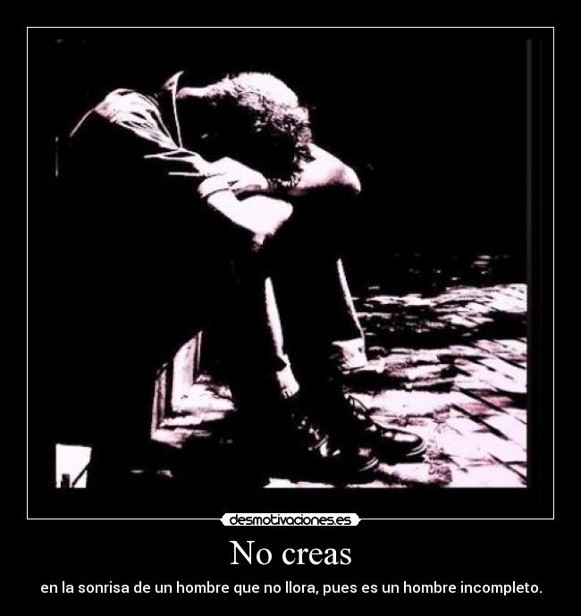 No creas -