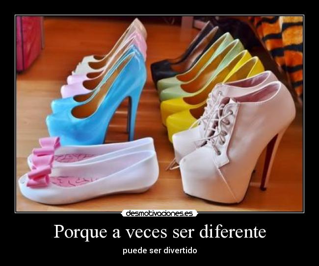 Porque a veces ser diferente -