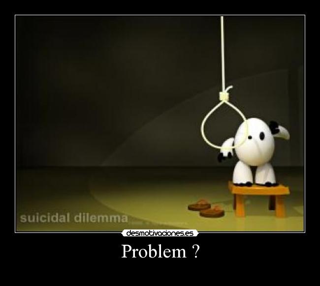 Problem ? -