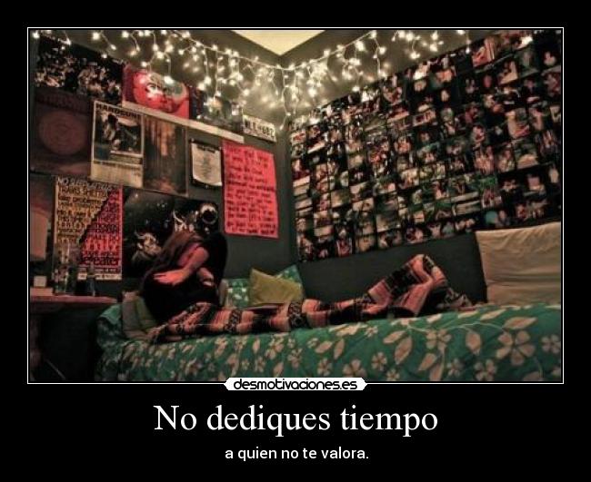 No dediques tiempo - 