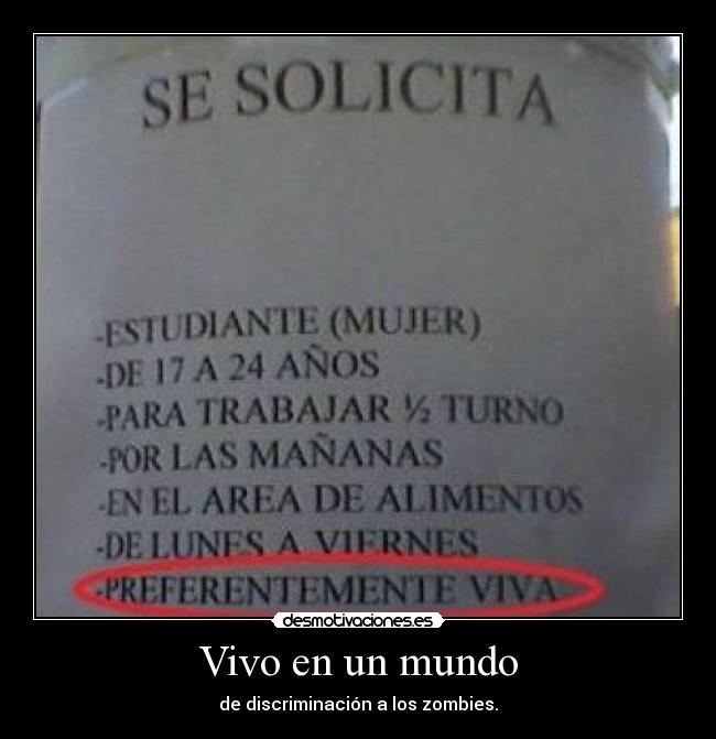 Vivo en un mundo - de discriminación a los zombies.