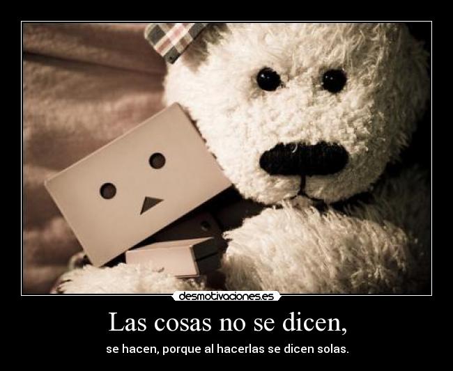 Las cosas no se dicen, - 