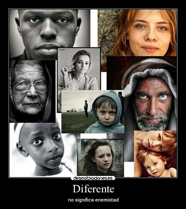 Diferente - no significa enemistad