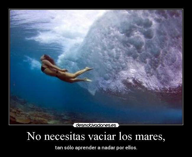 carteles vaciar mares nadar problemas solucion desmotivaciones