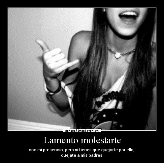 Lamento molestarte - 