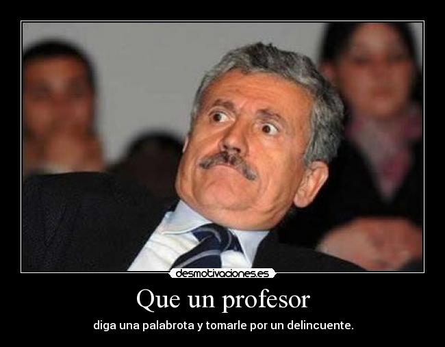 Que un profesor - 