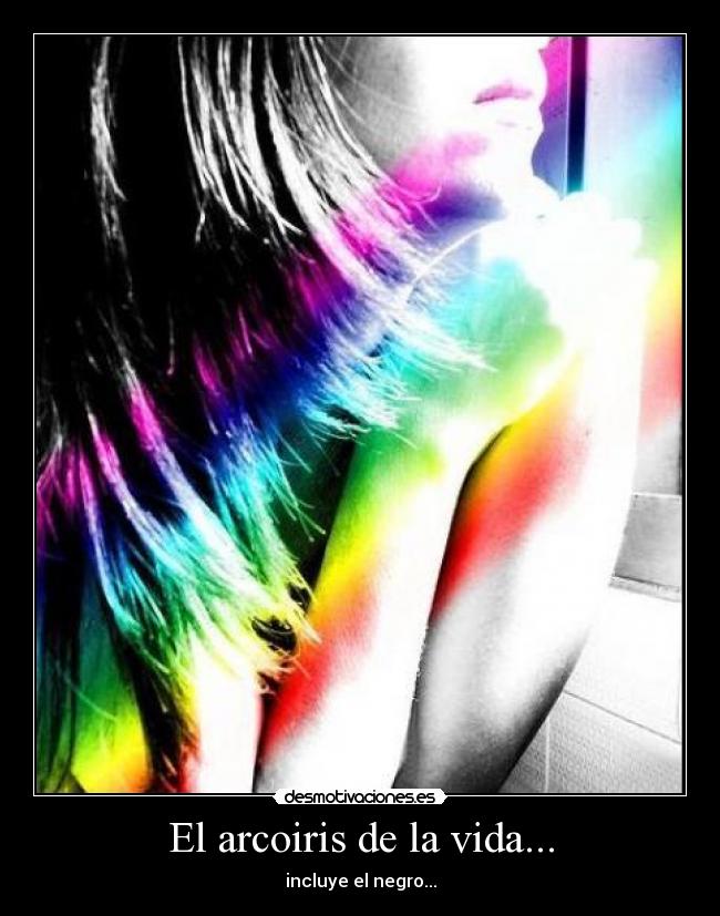El arcoiris de la vida... - 