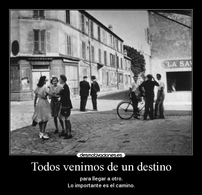 Todos venimos de un destino -
