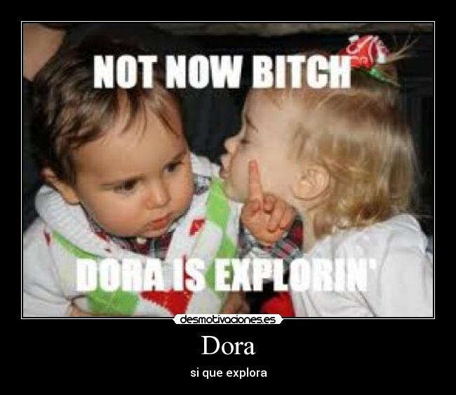 Dora -
