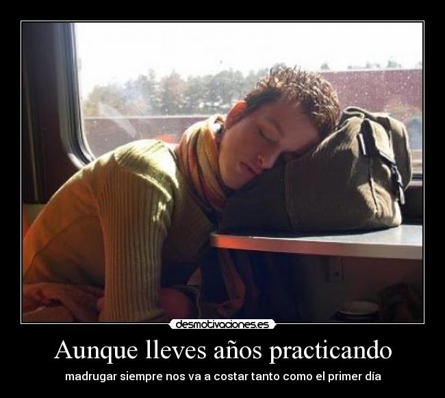 Aunque lleves años practicando -