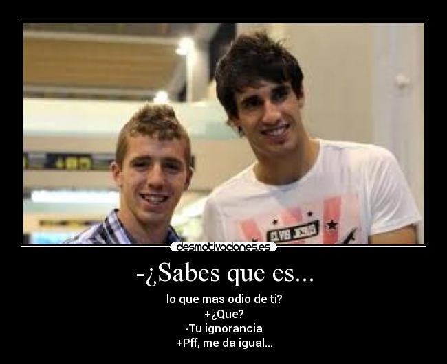 -¿Sabes que es... - 