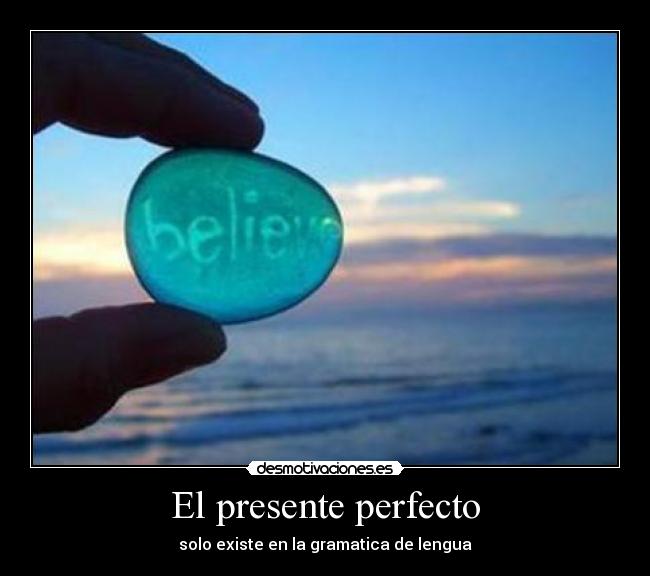 El presente perfecto -