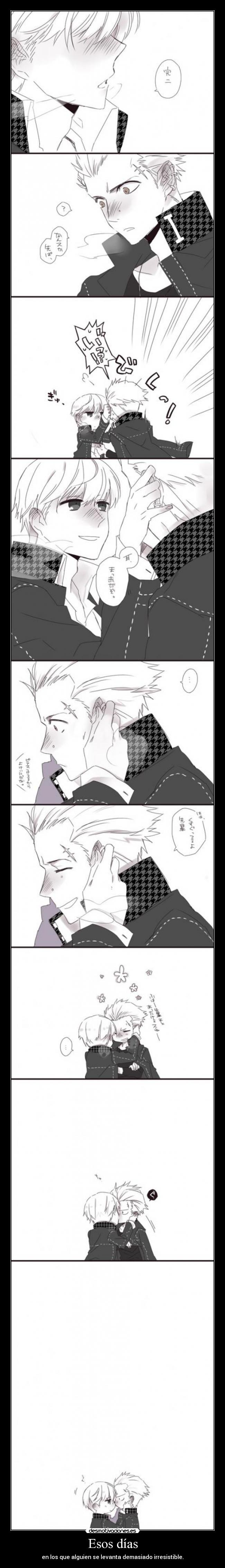 Esos días - en los que alguien se levanta demasiado irresistible.