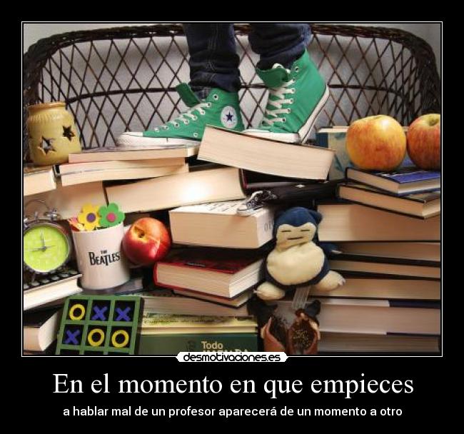 En el momento en que empieces -