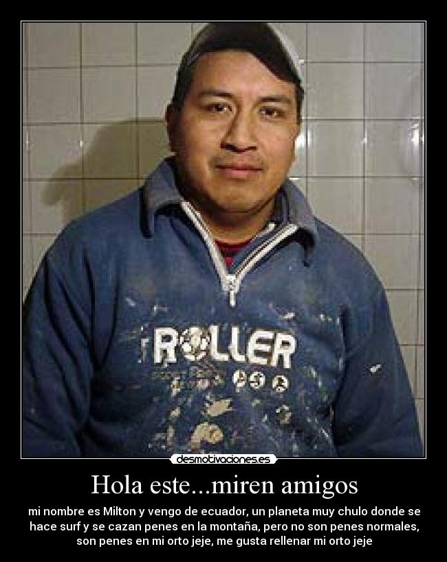 Hola este...miren amigos -