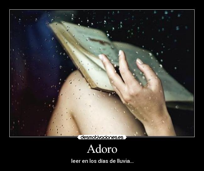 Adoro - leer en los días de lluvia...