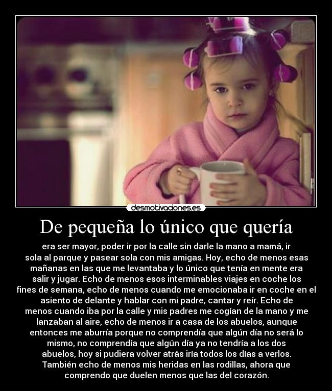 De pequeña lo único que quería -