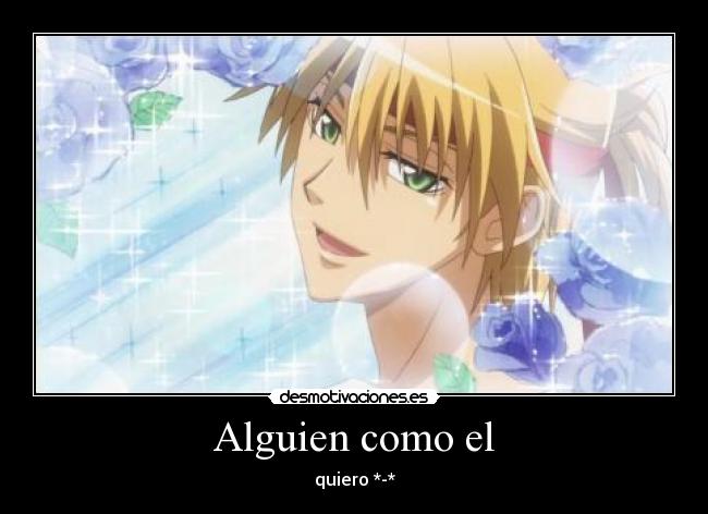 Alguien como el - quiero *-*