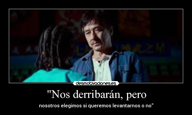 Nos derribarán, pero - 