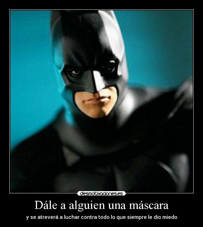 Dále a alguien una máscara - 